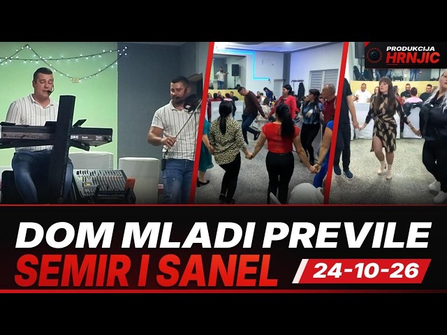 DOM MLADI PREVILE SEMIR I SANEL 24.10.26 HD