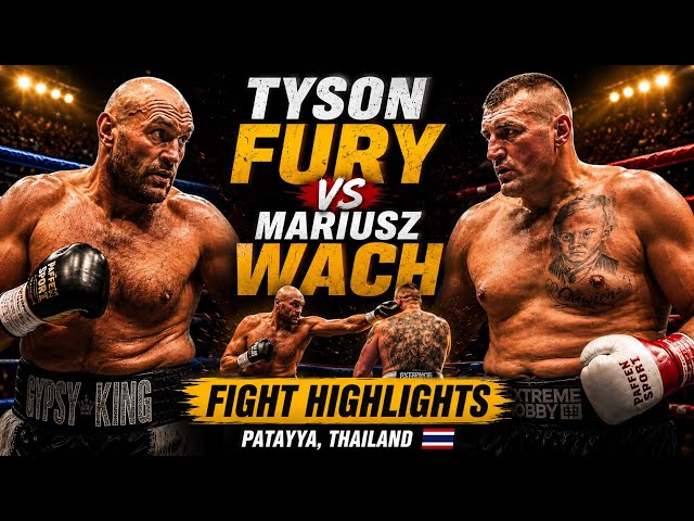 TYSON FURY vs MARIUSZ WACH - FIGHT HIGHLIGHTS | PATAYYA THAILAND