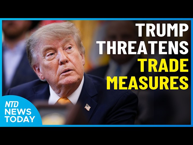 Trump Threatens EU Tariffs Over Canada; OpenAI New Tracking Method | NTD News Today Sept. 17