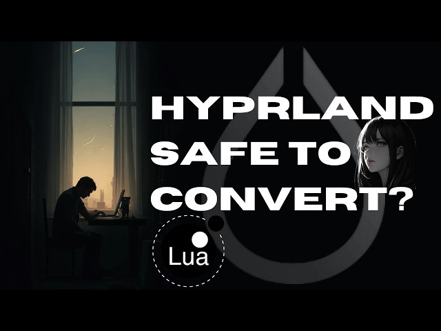 Is This Automatic Hyprland Lua Tool Actually Safe to Use? | Arch Linux