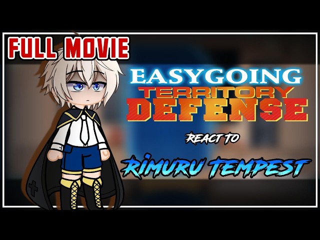 [2x] Easy-going Territory Defense by React To Rimuru Tempest [AU] |  FULL PART | GCRV