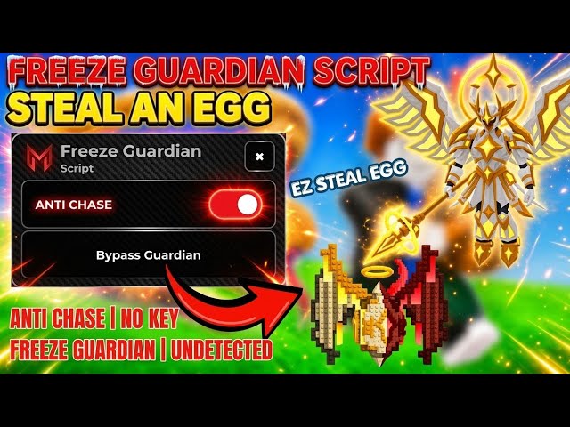 [UPD] Steal An Egg Script - NO KEY | Anti Chase, Freeze Guardian, Auto Instant Steal, Undetected