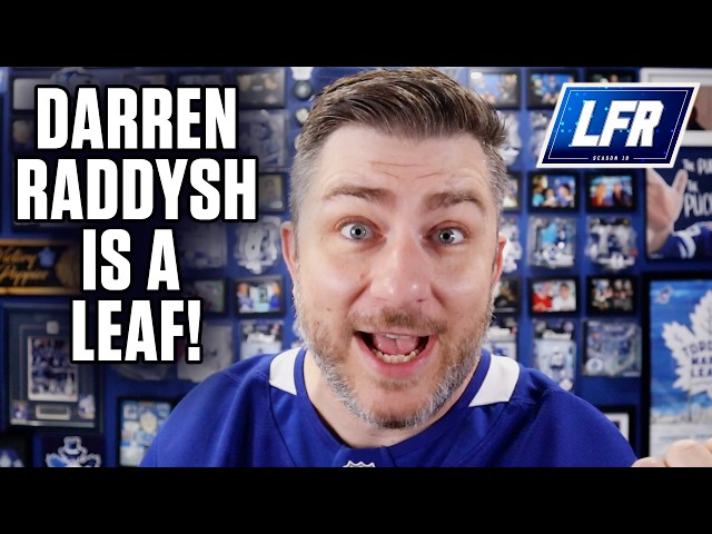 Darren Raddysh Is A Leaf! | Instant Analysis