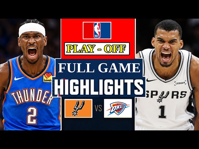 San Antonio Spurs vs Oklahoma City Thunder Full Game 2 Highlights | 2026 NBA West Finals