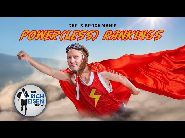 Powerless Rankings: Top 10 Summer Stories Brockman Is Tired of Hearing About | The Rich Eisen Show