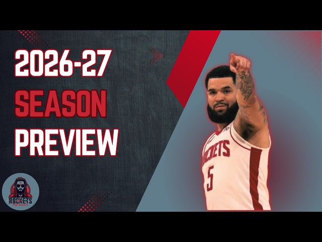 2026-27 Rockets Season Preview
