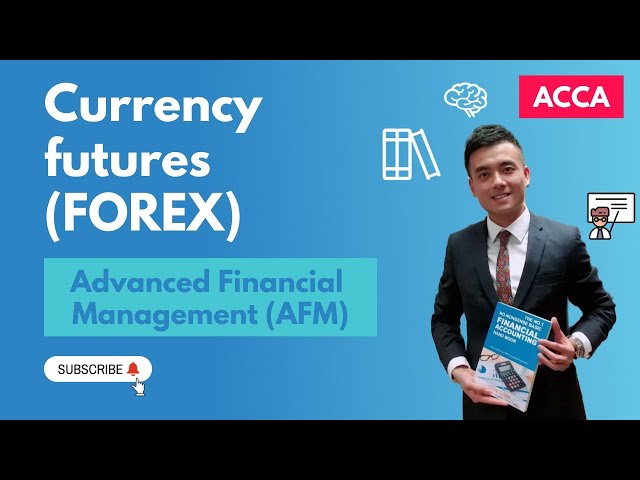 Currency futures (ACCA AFM)