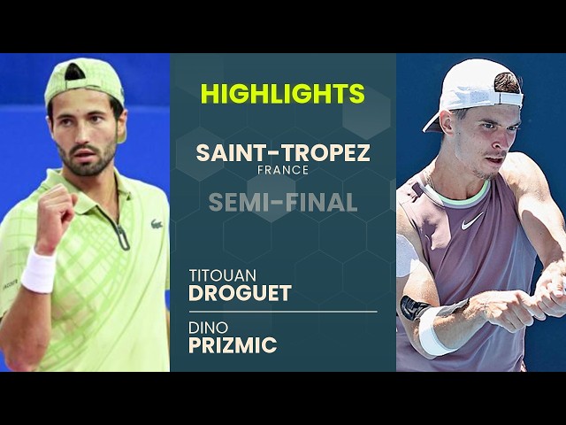 Titouan Droguet vs Dino Prizmic Highlights | Saint-Tropez 2026 Semi-final