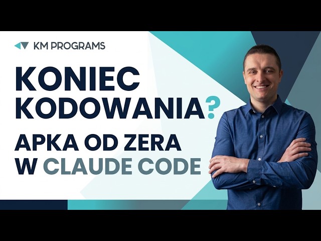 Koniec kodowania? Buduję całą aplikację od zera z Claude Code