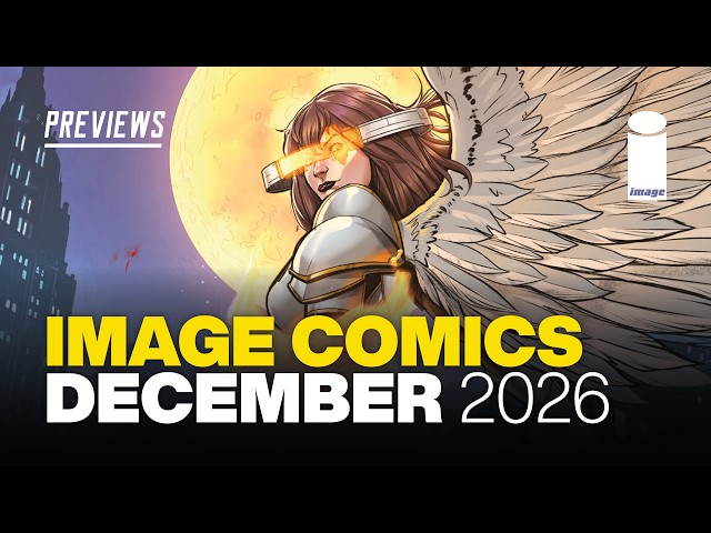 IMAGE Comics PREVIEWS: What's NEW from Image Comics in December 2026!