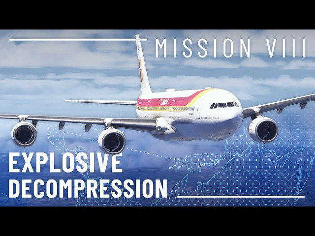 A340 Mission 8: Explosive Decompression & Emergency Descent!