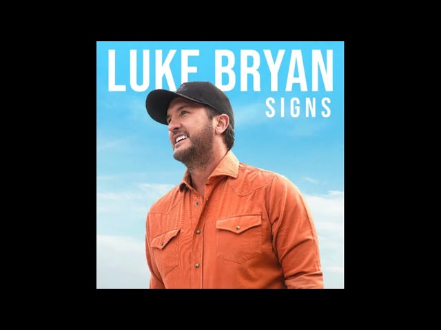 Luke Bryan - Signs (FULL ALBUM) HD