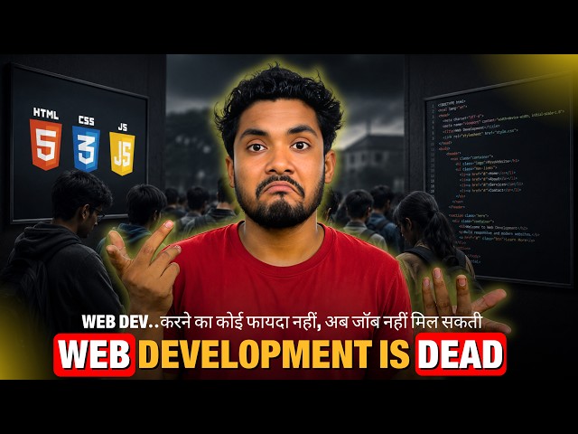 It Took Me 3+ Years to Realize Web Development Is DEAD | Web Development Roadmap 2026 | Reality Of..