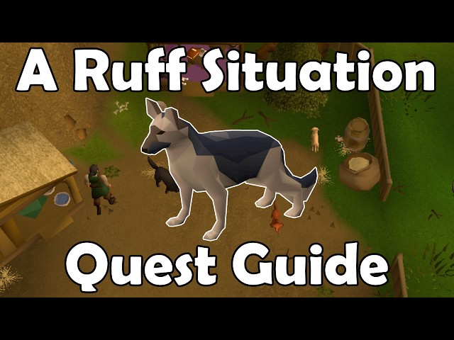 A Ruff Situation Quick & Easy Guide - OSRS NEW Puppy Quest + All Locations