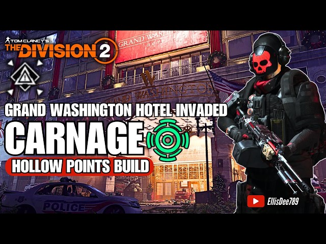 Grand Washington Hotel INVADED | Assault GE | CARNAGE Hollow Points Tank Support Build - Division 2