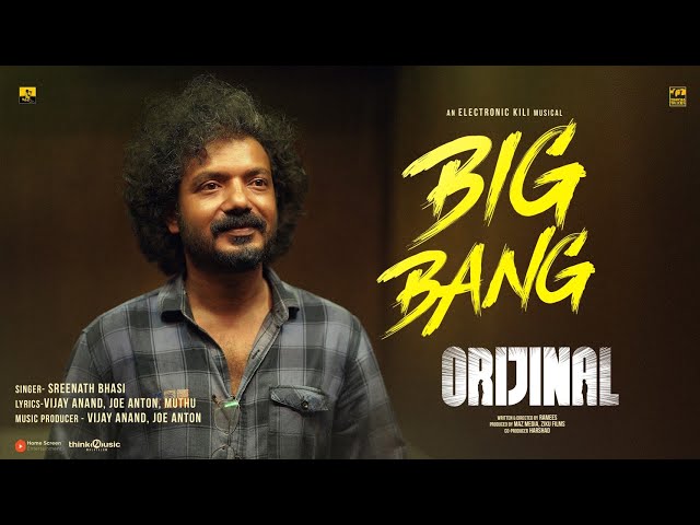 Big Bang | Orijinal | Sreenath Bhasi | Saaf Boi | Electronic Kili | Joe Anton | Vijay Anand | Ramees