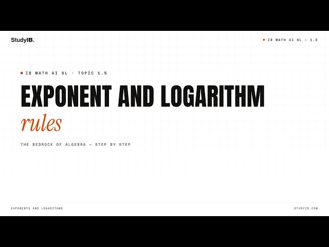 IB Math AI SL 1.5 — Exponent and Logarithm Rules