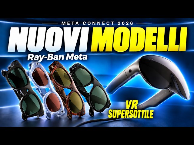 New Ray-Ban Meta Gen 3 and an ULTRA-THIN headset: Meta Connect 2026